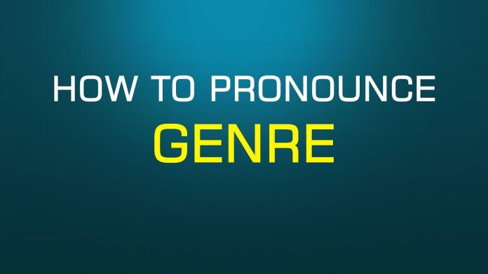 How to pronounce genre