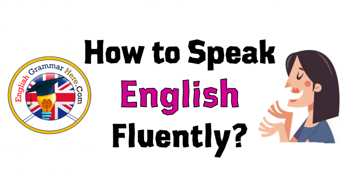 How can I speak like a native English speaker? What does 